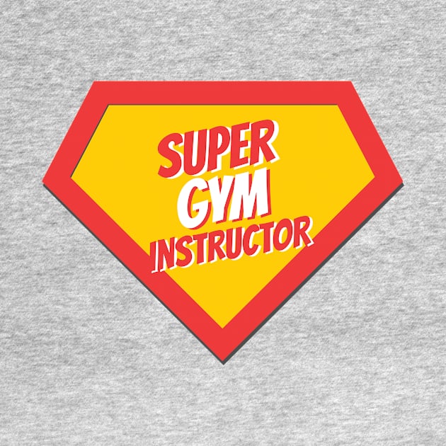Gym Instructor Gifts | Super Gym Instructor by BetterManufaktur